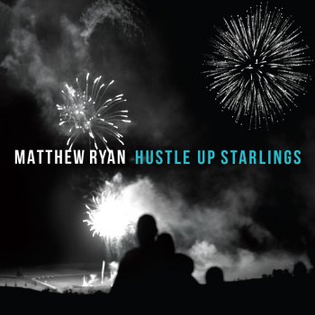 Matthew Ryan Hustle up Starlings
