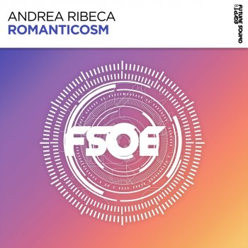 Andrea Ribeca Romanticosm (Extended Mix)