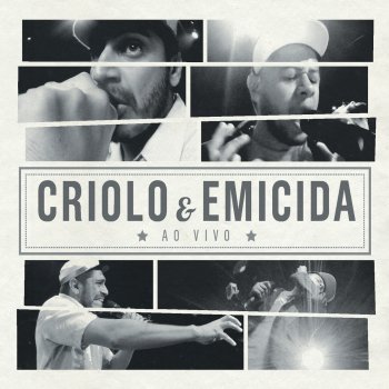 Criolo feat. Emicida & Mano Brown Vida Loka I (Ao Vivo)