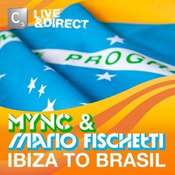 MYNC Ibiza to Brasil (Continuous DJ Mix 1)