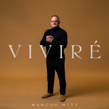 Marcos Witt Viviré