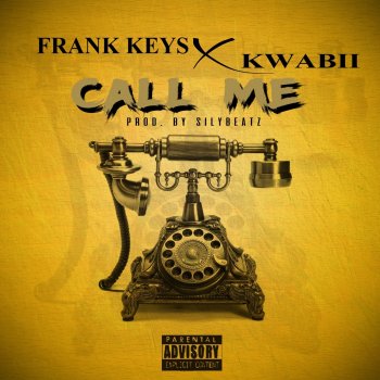 Kwabii Call Me (feat. Frank Keys)