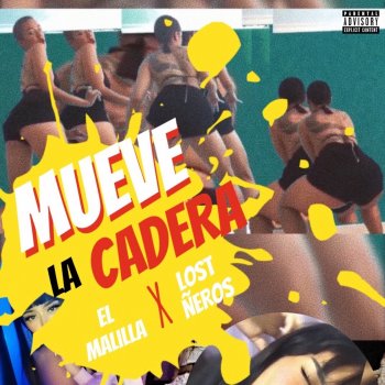 El Malilla Mueve la Cadera (feat. Lost Ñeros)