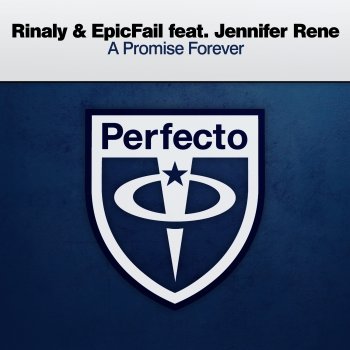 Rinaly feat. EpicFail & Jennifer Rene A Promise Forever