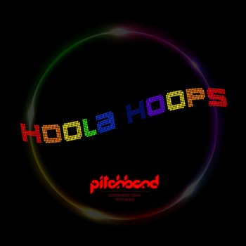 Pitchbend Hoola Hoops (Instrumental)