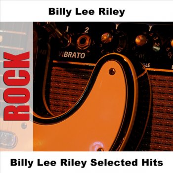 Billy Lee Riley She's My Baby (Red Hot)