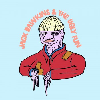 Jack Dawkins Cold-Hearted Love (feat. The Ugly Fun)