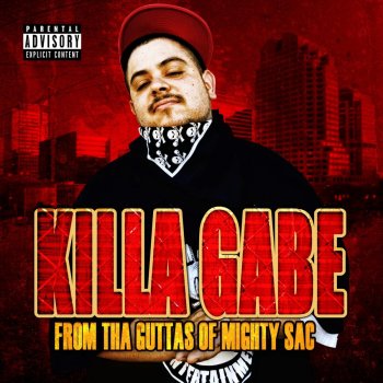 Killa Gabe From Tha Guttas of Mighty Sac