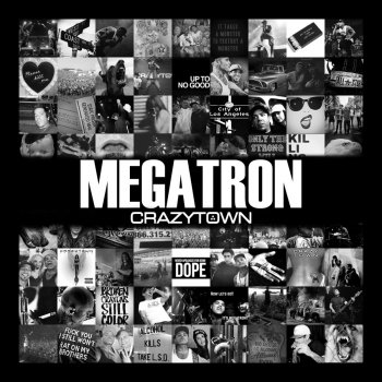 Crazy Town feat. Boondock Megatron