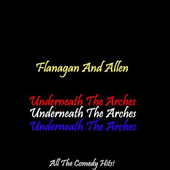 Flanagan & Allen Why Don't You Fall In Love With Me