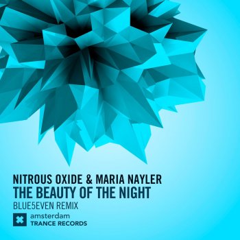 Nitrous Oxide feat. Maria Nayler & Blue5even The Beauty of The Night - Blue5even Remix