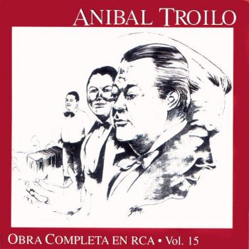 Anibal Troilo Y Su Orquesta Tipica Milontango