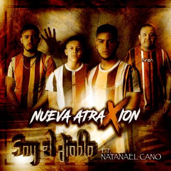 Nueva Atraxion feat. Natanael Cano Soy El Diablo (feat. Natanael Cano)