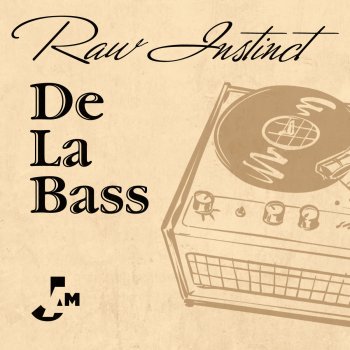 Raw Instinct De La Bass - Mousse T's House Mix