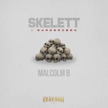 Malcolm B feat. Klaudy SKELETT I GARDEROBEN