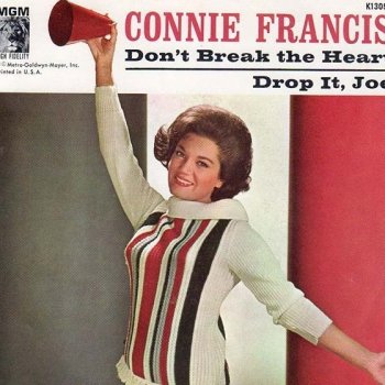 Connie Francis Don't Break the Heart That Loves You