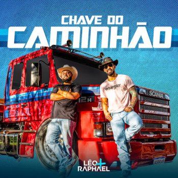 Léo & Raphael Chave do Caminhão - Ao Vivo
