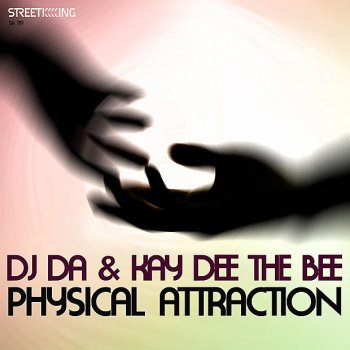 DJ Da feat. Kay Dee The Bee Physical Attraction (Dub 1)