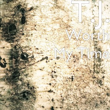 T.J. Worth My Time