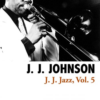 J. J. Johnson Too Marvelous for Words