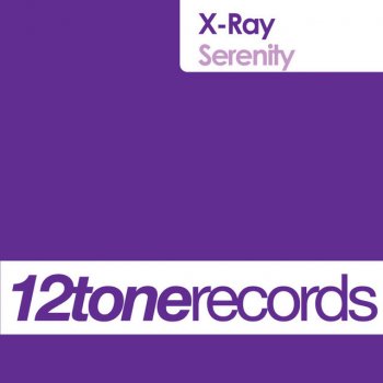 X-Ray Serenity (Original Edit) - Original Edit