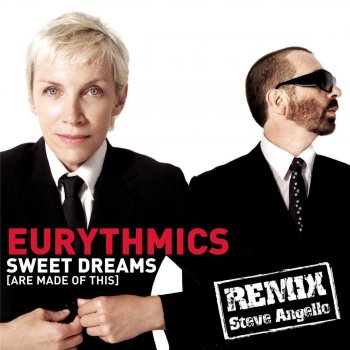 Eurythmics Sweet Dreams (Are Made of This) [Steve Angello Remix Edit]