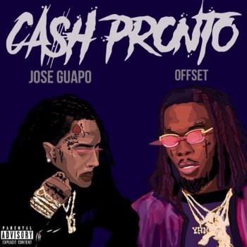 Jose Guapo feat. Offset Cash Pronto