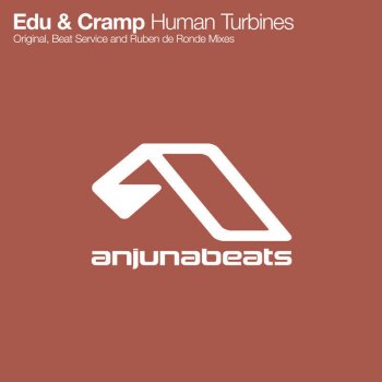 Edu & Cramp Human Turbines (Beat Service Remix)