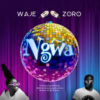 Waje Ngwa (feat. Zoro)