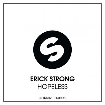 Erick Strong Hopeless