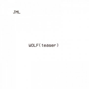 JML Wolf - Teaser