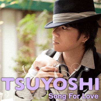 TSUYOSHI I Want You