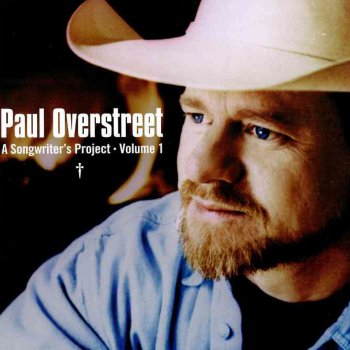 Paul Overstreet Same Ole Me