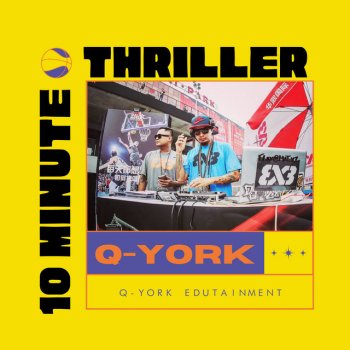 Q-York 10 Minute Thriller