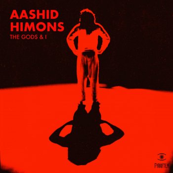 Aashid Himons The Gods & I (Fyraften 2019 Remaster)