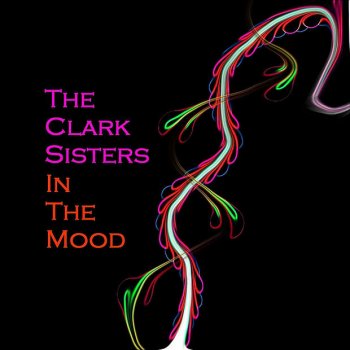 The Clark Sisters When Day Is Done
