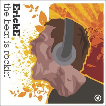 Erick E The Beat Is Rockin' (Skitzefrenix Dope Dub Remix)