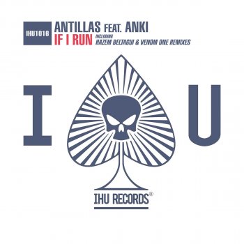 Antillas feat. Anki If I Run - Original Mix