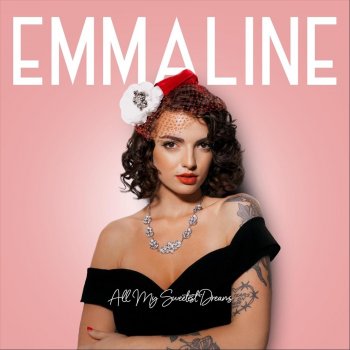Emmaline All My Sweetest Dreams