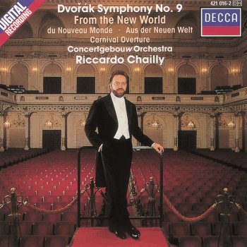 Antonín Dvořák, Royal Concertgebouw Orchestra & Riccardo Chailly Carnival Overture, Op.92