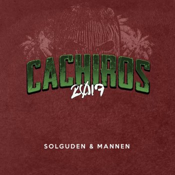 Solguden & Mannen Cachiros 2019