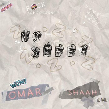 OmarCameUp feat. shaah No Sleep