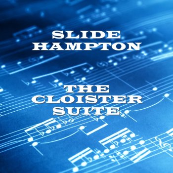 Slide Hampton The Cloister Suite - Part 3 - Expression
