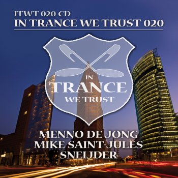 Mike Saint-Jules In Trance We Trust 020 Mix 2 (Continuous Mix)