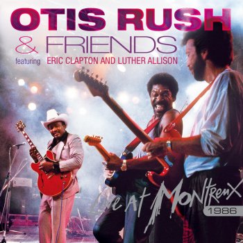Otis Rush I Wonder Why (Will My Man Be Home Tonight) - Live