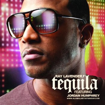 Ray Lavender feat. Jordan Humphrey Tequila