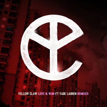 Yellow Claw feat. Yade Lauren Love & War - Stoltenhoff Remix