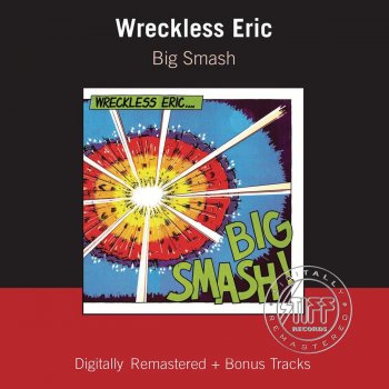 Wreckless Eric It'll Soon Be The Weekend