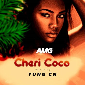 AMG Cheri Coco (feat. Yungcn)