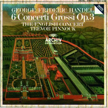 The English Concert feat. Trevor Pinnock Concerto grosso in F, Op. 3, No. 4: IV. Minuetto